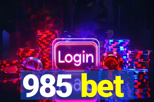 985 bet